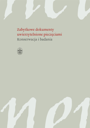 Zabytkowe dokumenty uwierzytelnione pieczęciami Konserwacja i badania
