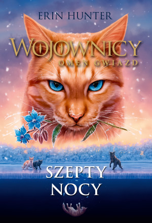 Wojownicy Omen Gwiazd Tom 3 Szepty nocy