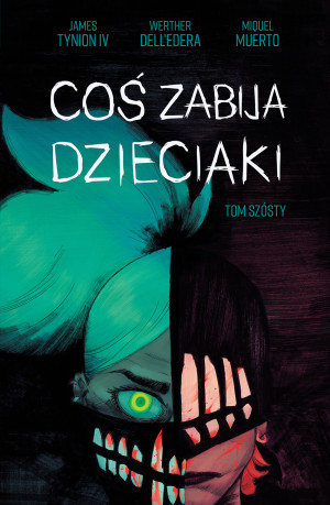 Coś zabija dzieciaki Tom 6