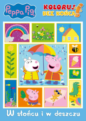 Peppa Pig Koloruj bez końca Część 3 W słońcu i w deszczu