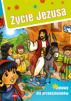 Życie Jezusa Zabawy dla przedszkolaków