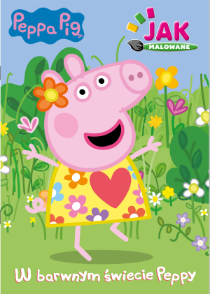 Peppa Pig. Jak malowane cz. 1 W barwnym świecie Peppy