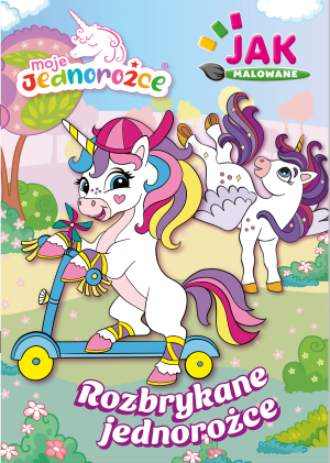 Moje Jednorożce Jak malowane Część 1