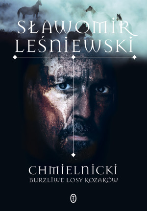 Chmielnicki Burzliwe losy Kozaków