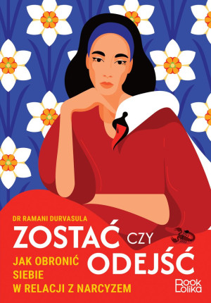 Zostać czy odejść. Toksyczny związek z osobą narcystyczną