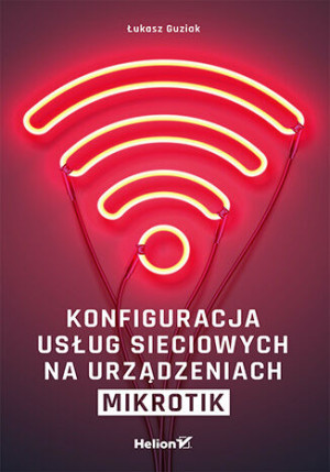 Konfiguracja usług sieciowych na urządzeniach MikroTik