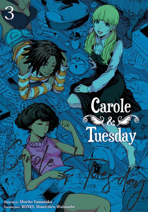 Carole & Tuesday. Tom 3