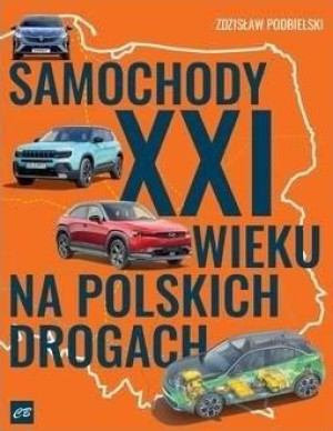 Samochody XXI wieku na polskich drogach