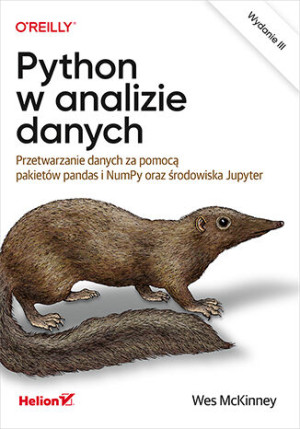 Python w analizie danych. Przetwarzanie danych za pomocą pakietów pandas i NumPy oraz środowiska Jupyter wyd. 3