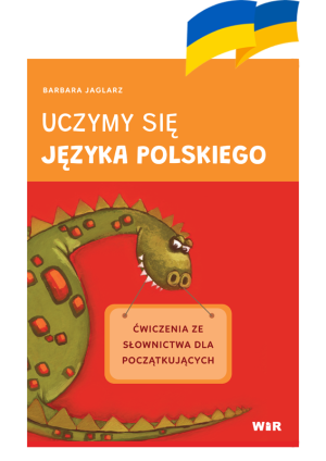 Uczymy się języka polskiego ćwiczenia ze słownictwa dla początkujących