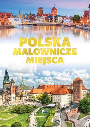 Polska. Malownicze miejsca
