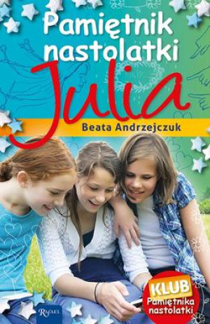 Pamiętnik nastolatki 8. Julia