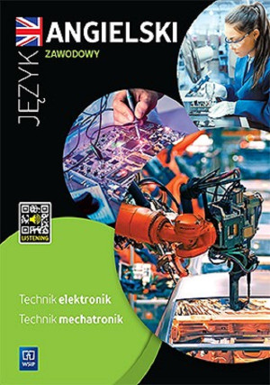 Język angielski zeszyt ćwiczeń zawodowy dla technika elektronika i technika mechatronika