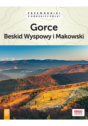Gorce Beskid Wyspowy i Makowski wyd. 2