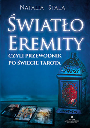 Światło eremity czyli przewodnik po świecie tarota