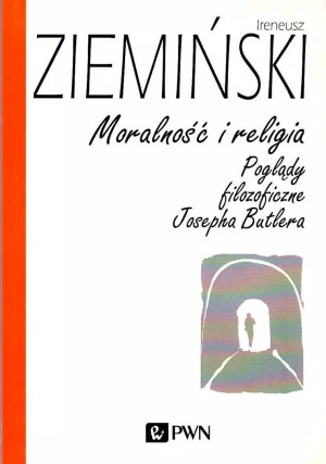 Moralność i religia Poglądy filozoficzne Josepha Butlera