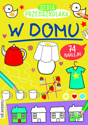 W domu. Seria Przedszkolaka
