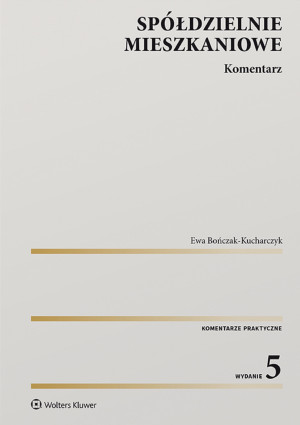 Spółdzielnie mieszkaniowe. Komentarz wyd. 5