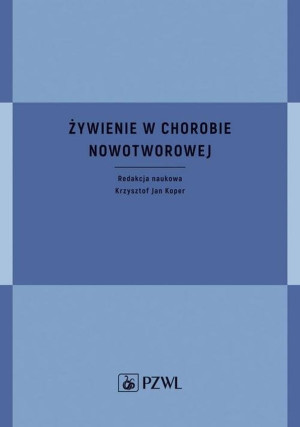 Żywienie w chorobie nowotworowej