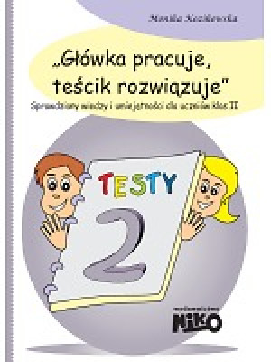 Główka pracuje teścik rozwiązuje klasa 2
