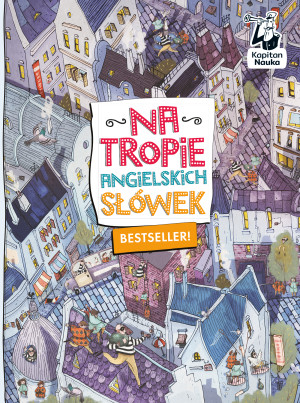 Na tropie angielskich słówek. Kapitan Nauka wyd. 2023