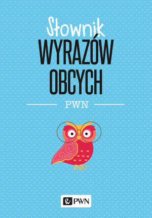 Słownik wyrazów obcych wyd. 2020