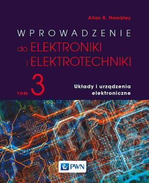 Wprowadzenie do elektroniki i elektrotechniki. Układy i urządzenia elektryczne