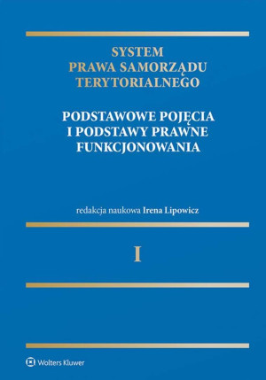 System Prawa Samorządu Terytorialnego. Tom 1
