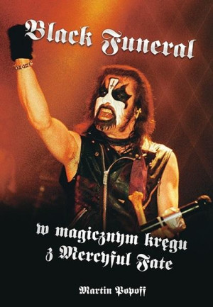 Black Funeral. W magicznym kręgu z Mercyful Fate