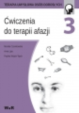 Ćwiczenia do terapii afazji część 3