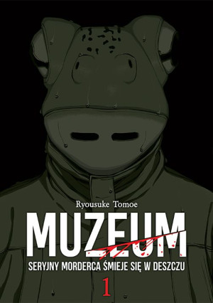 Muzeum. Seryjny morderca śmieje się w deszczu. Tom 1