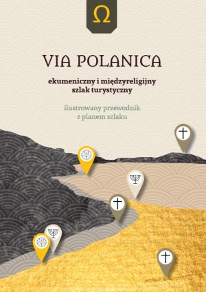 Via Polanica Ekumeniczny i międzyreligijny szlak turystyczny wyd. 2