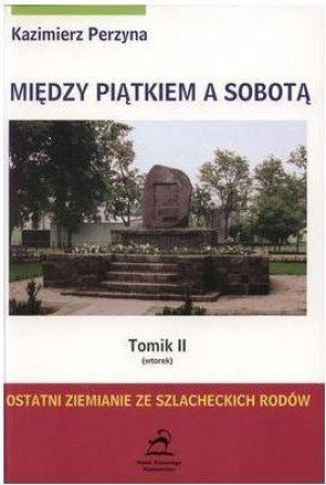 Między piątkiem a sobotą  Tom 1 poniedziałek Historie odległe w czasie i przestrzeni