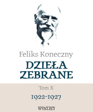 Feliks Koneczny Dzieła zebrane Tom X
