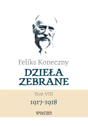 Feliks Koneczny Dzieła zebrane Tom VIII