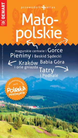Małopolskie. Przewodnik Polska Niezwykła