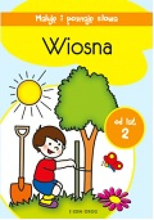 Maluję i poznaję słowa Wiosna