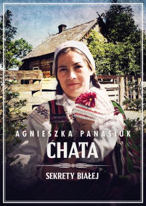 Sekrety Białej Tom 3 Chata