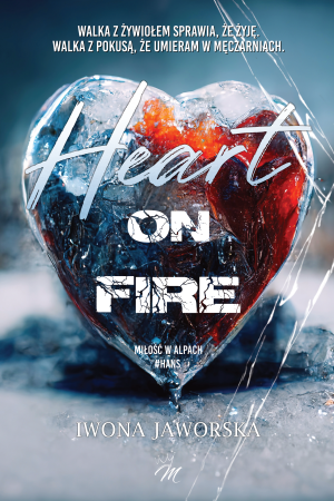 Heart on fire. Miłość w Alpach. Hans