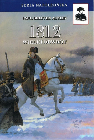 1812 Wielki Odwrót Tom 3