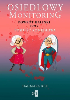 Osiedlowy monitoring. Tom 2 Powrót Halinki