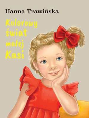 Kolorowy świat małej Kasi