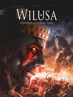 Wilusa Ostatnie godziny Troi