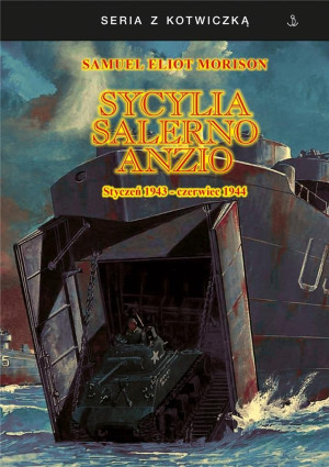 Sycylia, Salerno, Anzio. Styczeń 1943-czerwiec 1944