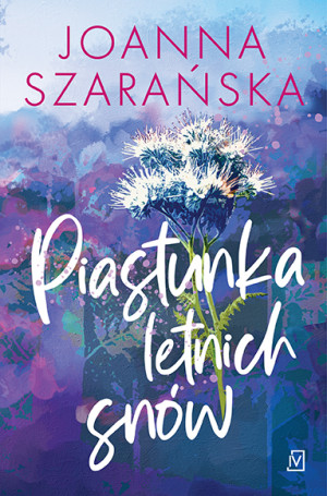 Piastunka letnich snów. Leśne pejzaże. Tom 2