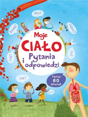 Moje ciało. Pytania i odpowiedzi