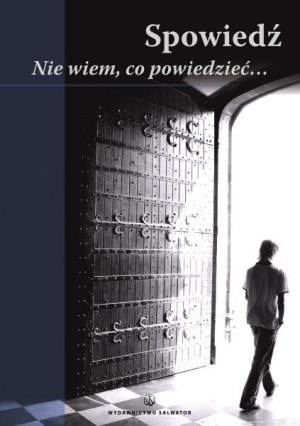 Spowiedź Nie wiem co powiedzieć