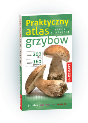 Praktyczny atlas grzybów