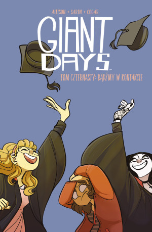 Giant Days, tom 14: Bądźmy w kontakcie Bądźmy w kontakcie