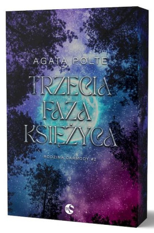 Trzecia faza księżyca. Rodzina Carmody. Tom 2